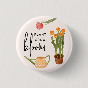 Pretty Script Plant Grow Bloom Tulip 1 Inch Round Button
