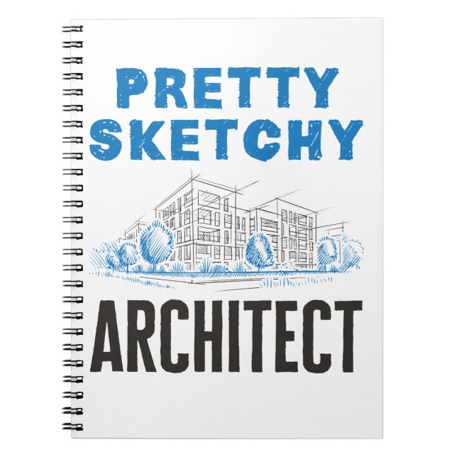 Pretty Sketchy Architect Architecture Student Notebook (Front)