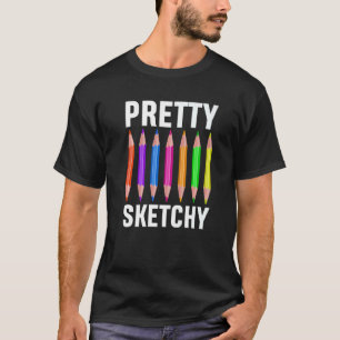 Pretty Sketchy Pencils Coloured Artists 1 T-Shirt