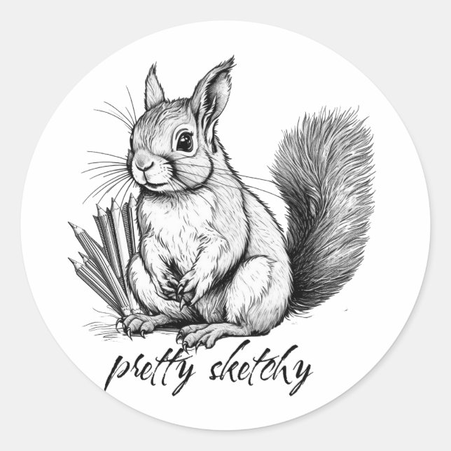 Pretty Sketchy Pun Squirrel Classic Round Sticker (Front)