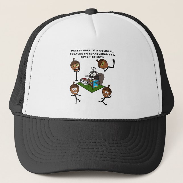 PRETTY SURE I'M A SQUIRREL TRUCKER HAT (Front)