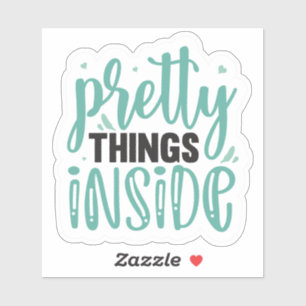 Pretty Things Inside