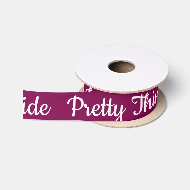 Pretty Things Inside Personalized Text And Logo  Satin Ribbon (Spool)