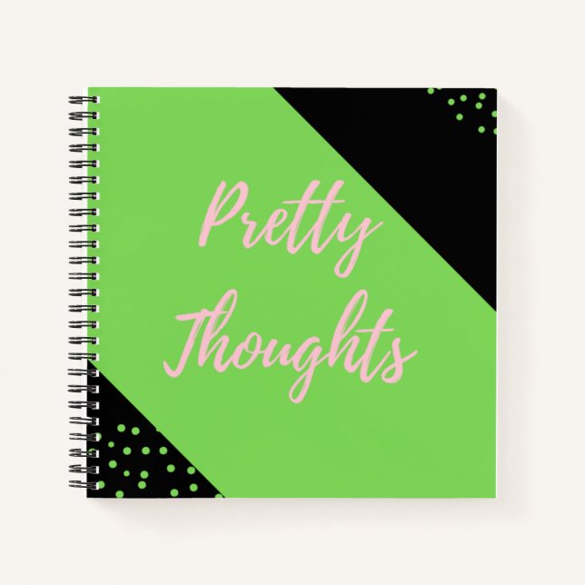 Pretty Thoughts Notebook (Front)