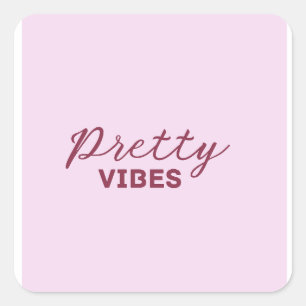 Pretty vibes square sticker