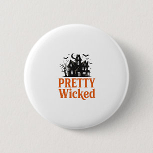 Pretty Wicked Vintage Halloween Haunted House Shir 2 Inch Round Button