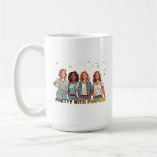Pretty With Purpose lnspirational Women Coffee Mug