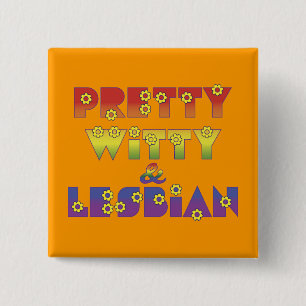 Pretty Witty Lesbian 2 Inch Square Button