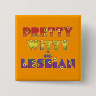 Pretty Witty Lesbian 2 Inch Square Button