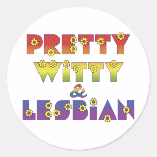 Pretty Witty Lesbian Classic Round Sticker