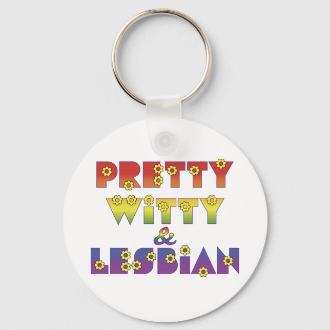 Pretty Witty Lesbian Keychain (Front)