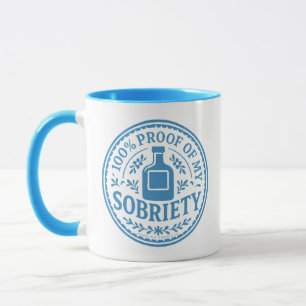 Preuve à 100% de ma sobriété - Mug