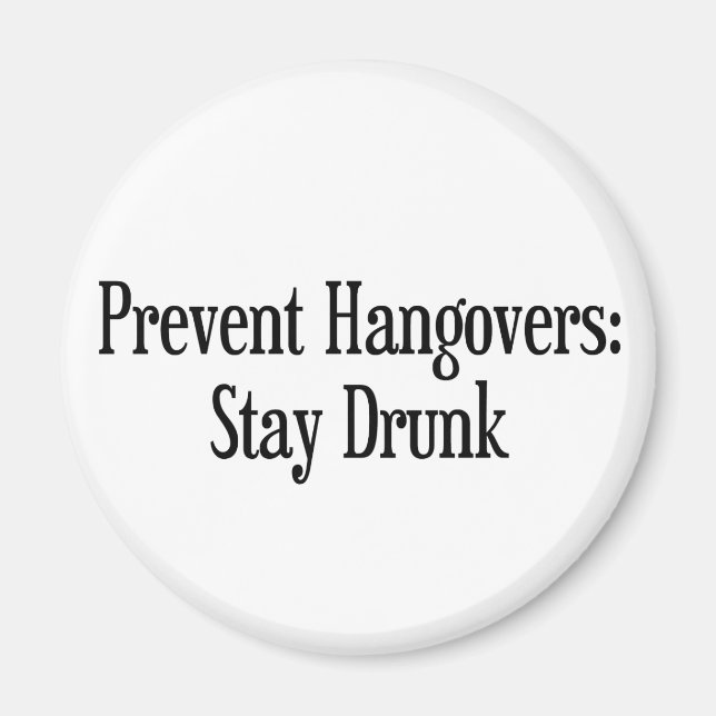 Prevent Hangovers Magnet (Front)