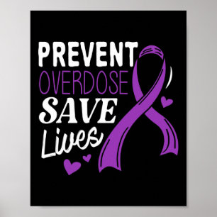 Prevent Overdose Save Lives Overdose Awareness 2 Poster