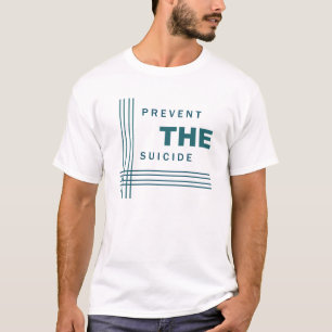"Prevent the Suicide – Speak Up, Save Lives" T-Shirt