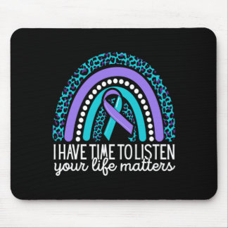 Prevention Awareness Have Time To Listen Mouse Pad