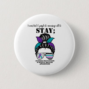 Prevention Awareness Mental Health Support Messy B 2 Inch Round Button