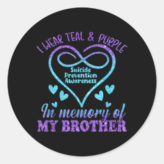 Prevention Shirt Teal Purple In Memory Of Brother Classic Round Sticker