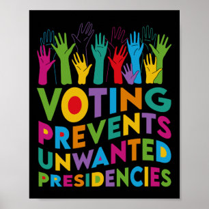 Prevents Unwanted Presidencies Harris Wheimer 2024 Poster