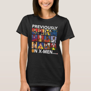 "Previously On X-Men…" T-Shirt