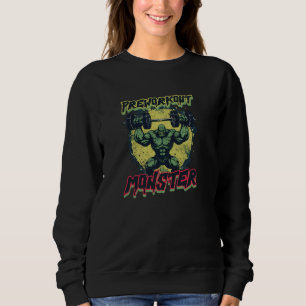 Preworkout Monster Design Pre Workout Sweatshirt