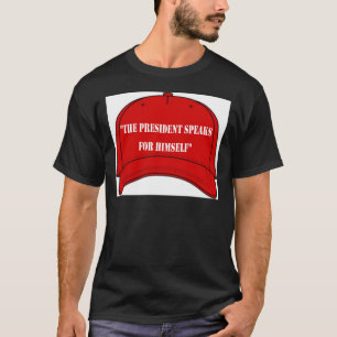 PrezSpeaksForHimself.svg T-Shirt