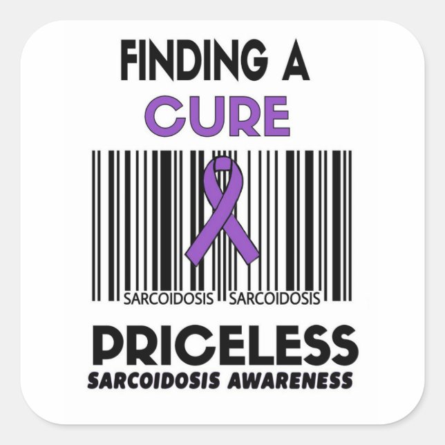 Priceless...Sarcoidosis Square Sticker (Front)