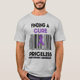 Priceless...Sarcoidosis T-Shirt