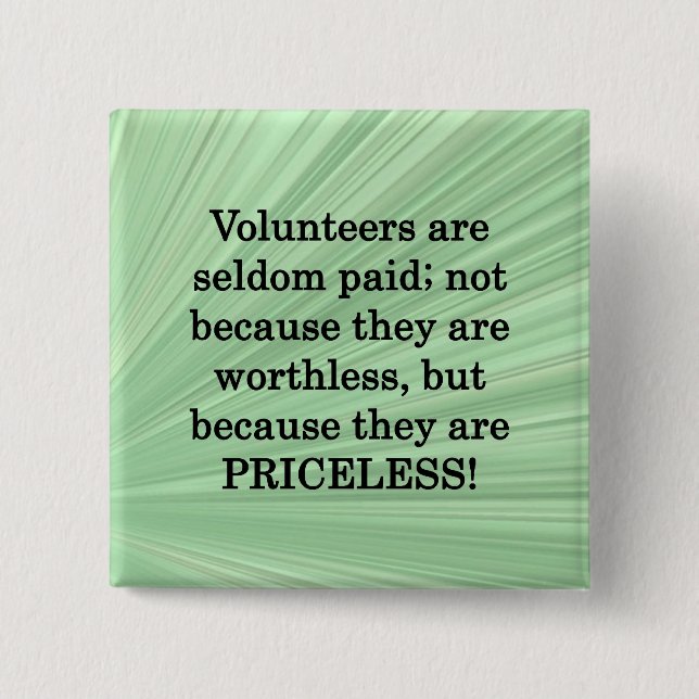 Priceless Volunteers 2 Inch Square Button (Front)