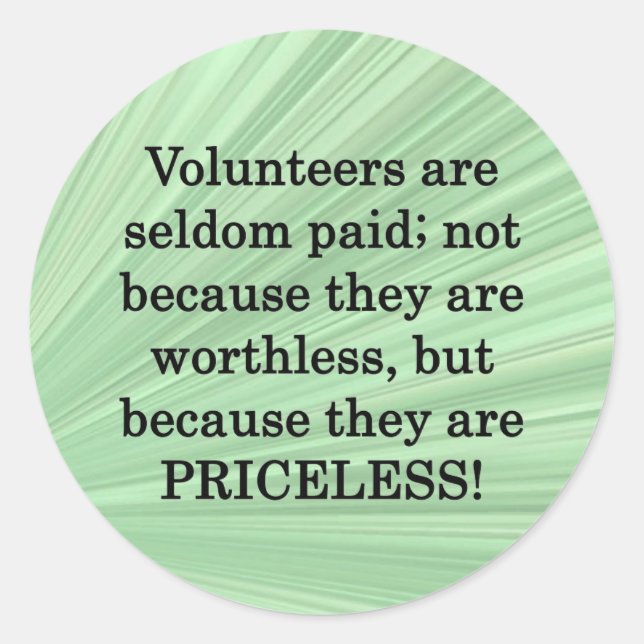 Priceless Volunteers Classic Round Sticker (Front)