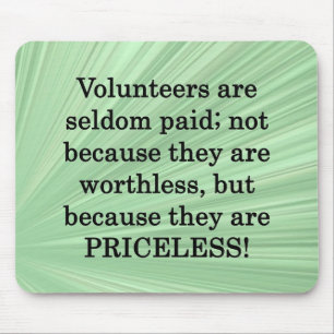 Priceless Volunteers Mouse Pad