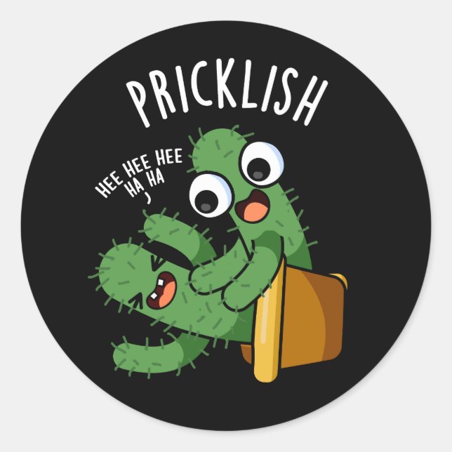 Pricklish Funny Cactus Puns Dark BG Classic Round Sticker (Front)