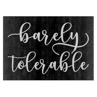 Pride And Prejudice - Barely Tolerable I Cutting Board