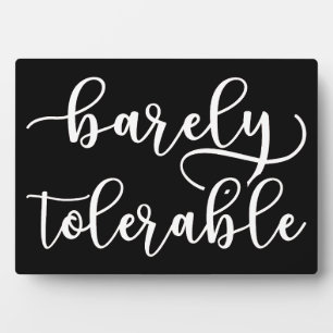 Pride And Prejudice - Barely Tolerable I Plaque