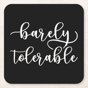 Pride And Prejudice - Barely Tolerable I Square Paper Coaster