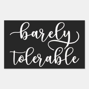Pride And Prejudice - Barely Tolerable I Sticker