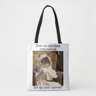 Pride and Prejudice Compassion For My Poor Nerves Tote Bag