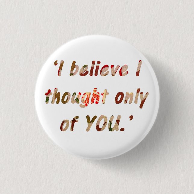 Pride and Prejudice Quote 1 Inch Round Button (Front)