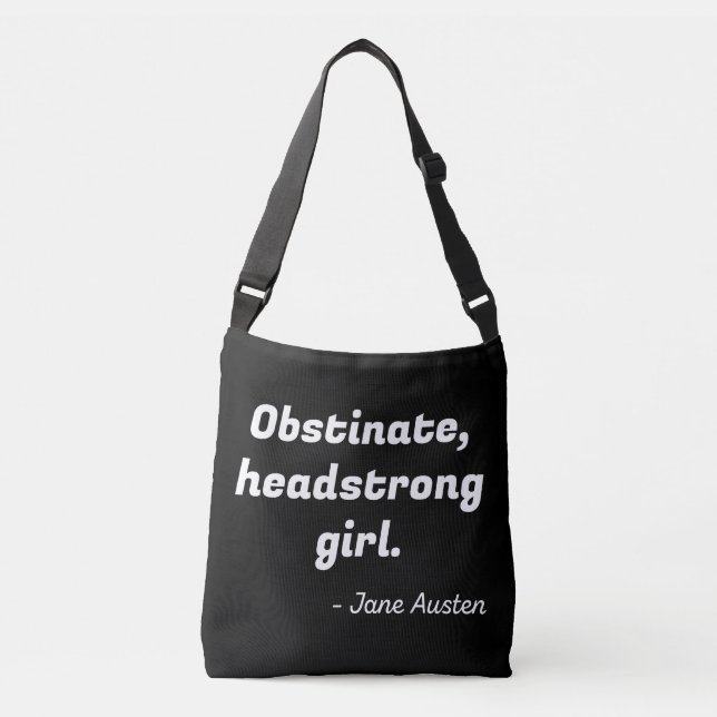 Pride and Prejudice Quote II Crossbody Bag (Front)