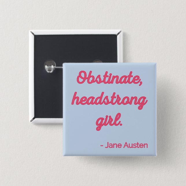 Pride and Prejudice Quote II - Cute Style 2 Inch Square Button (Front & Back)