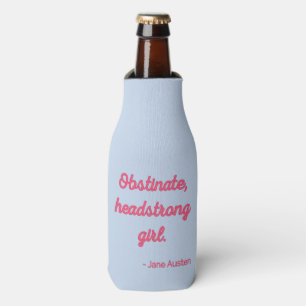 Pride and Prejudice Quote II - Cute Style Bottle Cooler