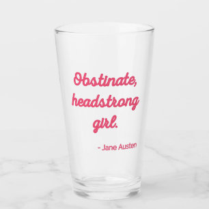 Pride and Prejudice Quote II - Cute Style Glass