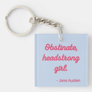 Pride and Prejudice Quote II - Cute Style Keychain