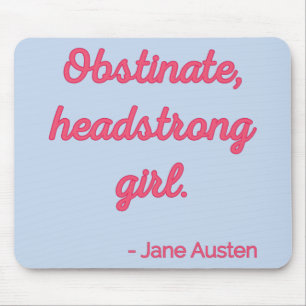 Pride and Prejudice Quote II - Cute Style Mouse Pad