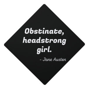 Pride and Prejudice Quote II Graduation Cap Topper