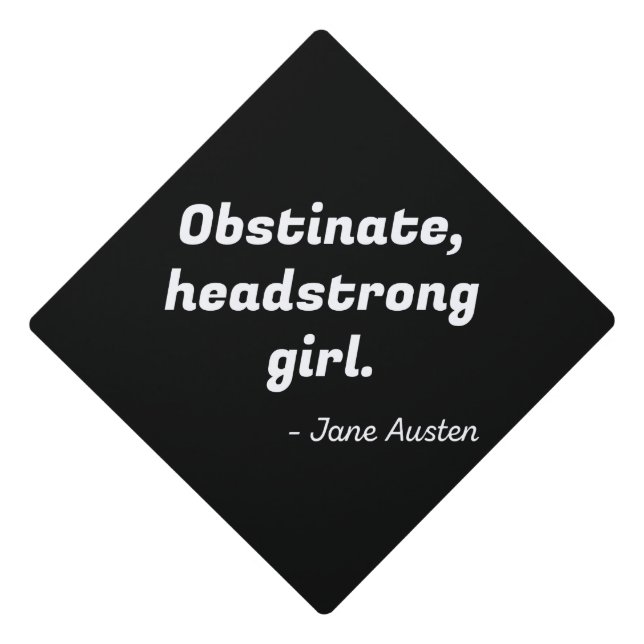 Pride and Prejudice Quote II Graduation Cap Topper (Front)