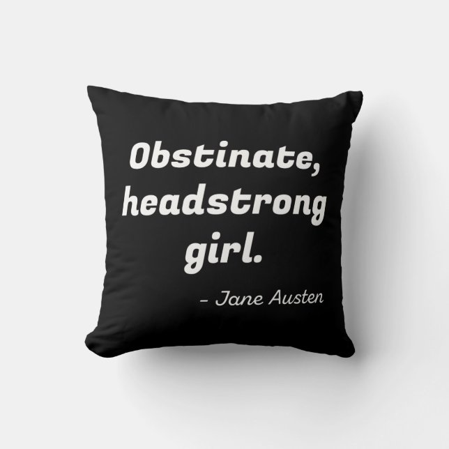 Pride and Prejudice Quote II Throw Pillow (Front)