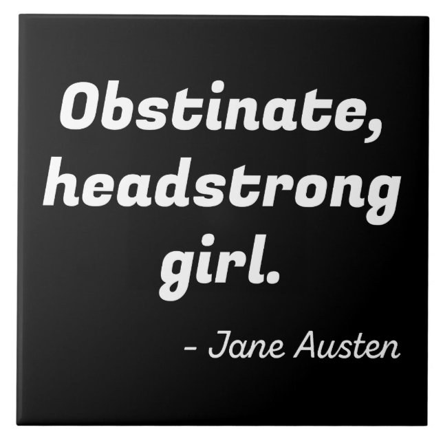 Pride and Prejudice Quote II Tile (Front)