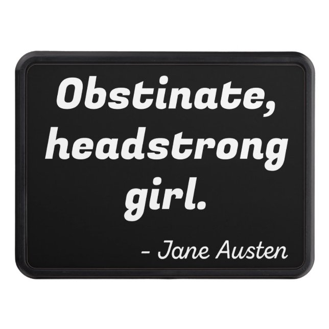 Pride and Prejudice Quote II Trailer Hitch Cover (Front)