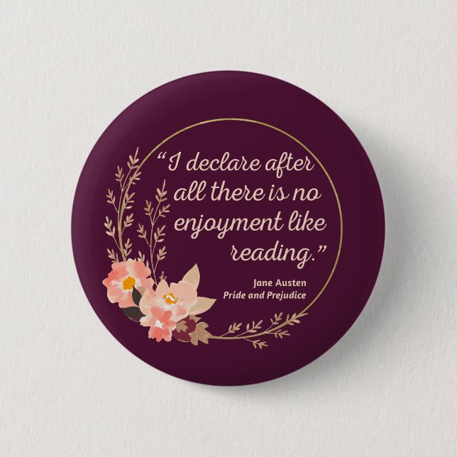 Pride and Prejudice Quote III - Cute Style 2 Inch Round Button (Front)